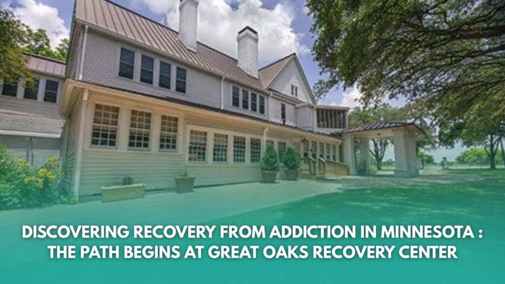 Minnesota Great Oaks Recovery Center